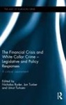 Nicholas (University of the West of England Ryder, Nicholas Ryder, Ryder Nicholas, Jon Tucker, Tucker Jon, Umut Turksen... - FINANCIAL CRISIS AND WHITE COLLAR