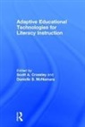 Scott A. Mcnamara Crossley, Scott A. Crossley, Crossley Scott A., Danielle S. McNamara, McNamara Danielle S. - Adaptive Educational Technologies for Literacy Instruction