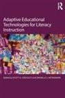 Scott A. Mcnamara Crossley, Scott A Crossley, Scott A. Crossley, Crossley Scott A., Danielle S McNamara, Danielle S. McNamara... - Adaptive Educational Technologies for Literacy Instruction