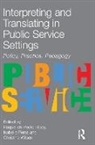 Raquel De Pedro Ricoy, Raquel Isabelle Perez Wilson De Pedro Ricoy, Isabelle Perez, Christine Wilson, Raquel De Pedro Ricoy, Isabelle Perez... - Interpreting and Translating in Public Service Settings