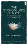 Mihalis Mentinis, Mentinis Mihalis - Psychopolitics of Food