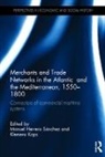 Manuel Kaps Sanchez, Klemens Kaps, Kaps Klemens, Manuel Sánchez - MERCHANTS AND TRADE NETWORKS IN A