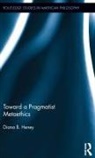 Diana Heney, Heney Diana - Toward a Pragmatist Metaethics