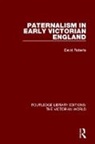 David Roberts, F David Roberts - Paternalism in Early Victorian England