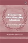Sarah-Myriam Martin- Brule, Sarah-Myriam (Bishops University Martin- Brule, Sarah-Myriam Martin- Brûlé - Evaluating Peacekeeping Missions