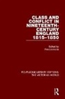 Patricia Hollis, Patricia Hollis, Hollis Patricia - Class and Conflict in Nineteenth-Century England