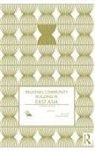Zarina Lee Lai to Othman, Lee Lai To, Zarina Othman, Othman Zarina - Regional Community Building in East Asia