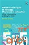 Stephen Krulik, Alfred Posamentier, Alfred (Mercy College Posamentier, Alfred S Posamentier, Alfred S. Posamentier - Effective Techniques to Motivate Mathematics Instruction