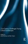 Juliet (International Council on Monuments Ramsay, Juliet Ramsay, Ramsay Juliet, Ken Taylor - 21st Century Challenges Facing Cultural Landscapes