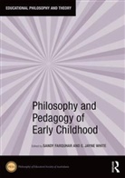 Sandy (University of Auckland Farquhar, Sandy Farquhar, Farquhar Sandy, E. White, White E. - Philosophy and Pedagogy of Early Childhood