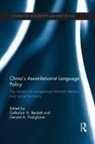 Gulbahar H. (University of Cincinnati Beckett, Gulbahar H Beckett, Gulbahar H. Beckett, Gerard A Postiglione, Gerard A. Postiglione - China''s Assimilationist Language Policy