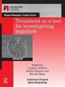 Lyndsey Kohnen Nickels, Saskia Kohnen, Kohnen Saskia, Lyndsey Nickels, Nickels Lyndsey, Brenda Rapp... - Treatment As a Tool for Investigating Cognition