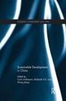 Curtis Mubarak Andressen, Curtis Andressen, Andressen Curtis, A R Mubarak, A. R. Mubarak, A.R. Mubarak... - Sustainable Development in China