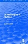 E.S. Bennett - Philosophy in Outline (Routledge Revivals)