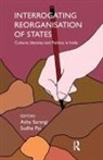 Asha Pai Sarangi, Sudha Pai, Asha Sarangi - Interrogating Reorganisation of States
