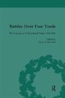 Gordon Bannerman, Bannerman Gordon, Mark Duckenfield, Mark Bannerman Duckenfield, Duckenfield Mark, Anthony Howe... - Battles Over Free Trade, Volume 4