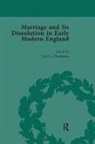 Torri L Thompson, Torri L Thompson - Marriage and Its Dissolution in Early Modern England, Volume 3