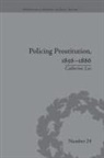 Catherine Lee - Policing Prostitution, 18561886