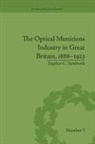 Stephen C Sambrook - Optical Munitions Industry in Great Britain, 18881923