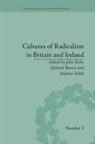 John Kirk, Kirk John - Cultures of Radicalism in Britain and Ireland
