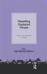 Hari Mohan Mathur, Hari Mohan Mathur, Mathur Hari Mohan - Resettling Displaced People