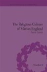 DAVID LOADES - Religious Culture of Marian England