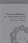 Susanne Schmidt-Haberkamp Schmid, Barbara Schmidt-Haberkamp, Susanne Schmid, Schmid Susanne, Barbara Schmidt-Haberkamp, Schmidt-Haberkamp Barbara - Drink in the Eighteenth and Nineteenth Centuries