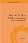 Jacqueline Labbe, Labbe Jacqueline, Jacqueline Labbe, Labbe Jacqueline - Charlotte Smith in British Romanticism