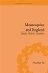 Ursula Haskins Gonthier - Montesquieu and England