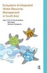 E. R. N. Gopal Gunawardena, Brij Gopal, Gopal Brij, E R N Gunawardena, E. R. N. Gunawardena, Gunawardena E. R. N.... - Ecosystems and Integrated Water Resources Management in South Asia
