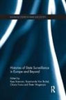 Kees Van Brakel Boersma, Kees Boersma, Boersma Kees, Rosamunde van Brakel, Chiara Fonio, Fonio Chiara... - Histories of State Surveillance in Europe and Beyond