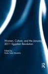 Dalia (The University of Manchester Mostafa, Dalia Mostafa, Mostafa Dalia - Women, Culture, and the January 2011 Egyptian Revolution
