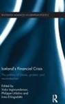 Valur (University of Iceland Ingimundarson, Irma Erlingsdóttir, Valur Ingimundarson, Ingimundarson Valur, Philippe Urfalino, Urfalino Philippe - Icelands Financial Crisis
