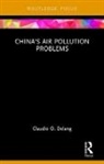 Claudio O. Delang, Claudio O. (Hong Kong Baptist University) Delang, Delang Claudio O. - China''s Air Pollution Problems
