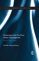 Franklin Obeng-Odoom, Franklin (University Technology of Sy Obeng-Odoom, Obeng-Odoom Franklin - Governance for Pro-Poor Urban Development