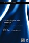 Martin Solomos Bulmer, Martin Bulmer, Bulmer Martin, John Solomos, Solomos John - Muslims, Migration and Citizenship