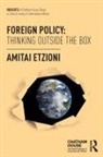Amitai Etzioni, Etzioni Amitai - Foreign Policy: Thinking Outside the Box