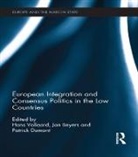 Hans (University of Leiden Vollaard, Jan Beyers, Beyers Jan, Patrick Dumont, Dumont Patrick, Hans Vollaard... - European Integration and Consensus Politics in the Low Countries