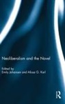 Emily (Texas A&amp;m University Johansen, Emily Johansen, Johansen Emily, Alissa Karl, Karl Alissa - Neoliberalism and the Novel
