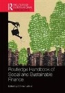Othmar M. Lehner, Othmar M. (Acrn Oxford Research Centre Lehner, Othmar M. Lehner - Routledge Handbook of Social and Sustainable Finance