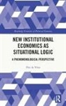 Piet de Vries, Piet (University of Twente De Vries - New Institutional Economics As Situational Logic