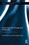 Patrick Dawson, Patrick (University of Aberdeen Dawson, Patrick Sykes Dawson, Dawson Patrick, Christopher Sykes, Sykes Christopher - Organizational Change and Temporality