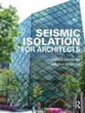 Andrew Charleson, Andrew Guisasola Charleson, Charleson Andrew, Adriana Guisasola, Guisasola Adriana - Seismic Isolation for Architects
