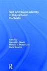 Kenneth I. (University of St Andrews Mavor, Boris Bizumic, Bizumic Boris, Kenneth I. Mavor, Mavor Kenneth I., Michael J. Platow... - Self and Social Identity in Educational Contexts