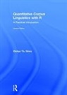 Stefan Th. Gries - Quantitative Corpus Linguistics With R