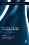 Vally (Goldsmiths Lytra, Vally Volk Lytra, Eve Gregory, Gregory Eve, Vally Lytra, Lytra Vally... - Navigating Languages, Literacies and Identities