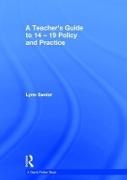 Lynn Senior, Lynn (University of Derby Senior, Senior Lynn - Teacher''s Guide to 14-19 Policy and Practice