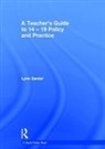 Lynn Senior, Lynn (University of Derby Senior, Senior Lynn - Teacher''s Guide to 14-19 Policy and Practice