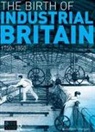Kenneth Morgan - Birth of Industrial Britain
