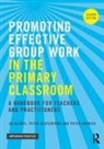Ed Baines, Ed (Institute of Education Baines, Peter Blatchford, Peter Kutnick - Promoting Effective Group Work in the Primary Classroom
